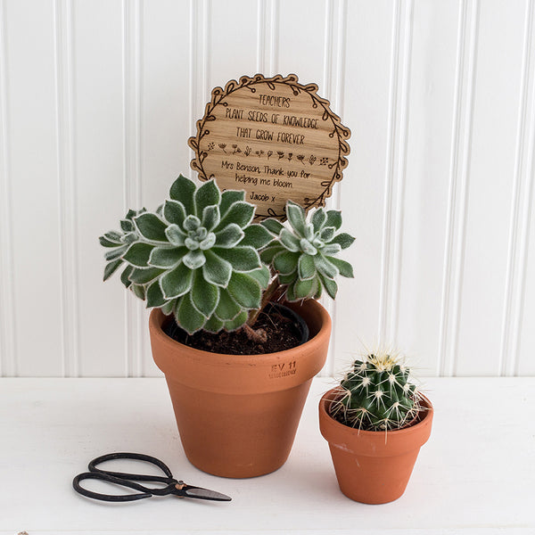 Wooden Pot Plant Sign - Personalised with your own wording - Teacher Appreciation Gift