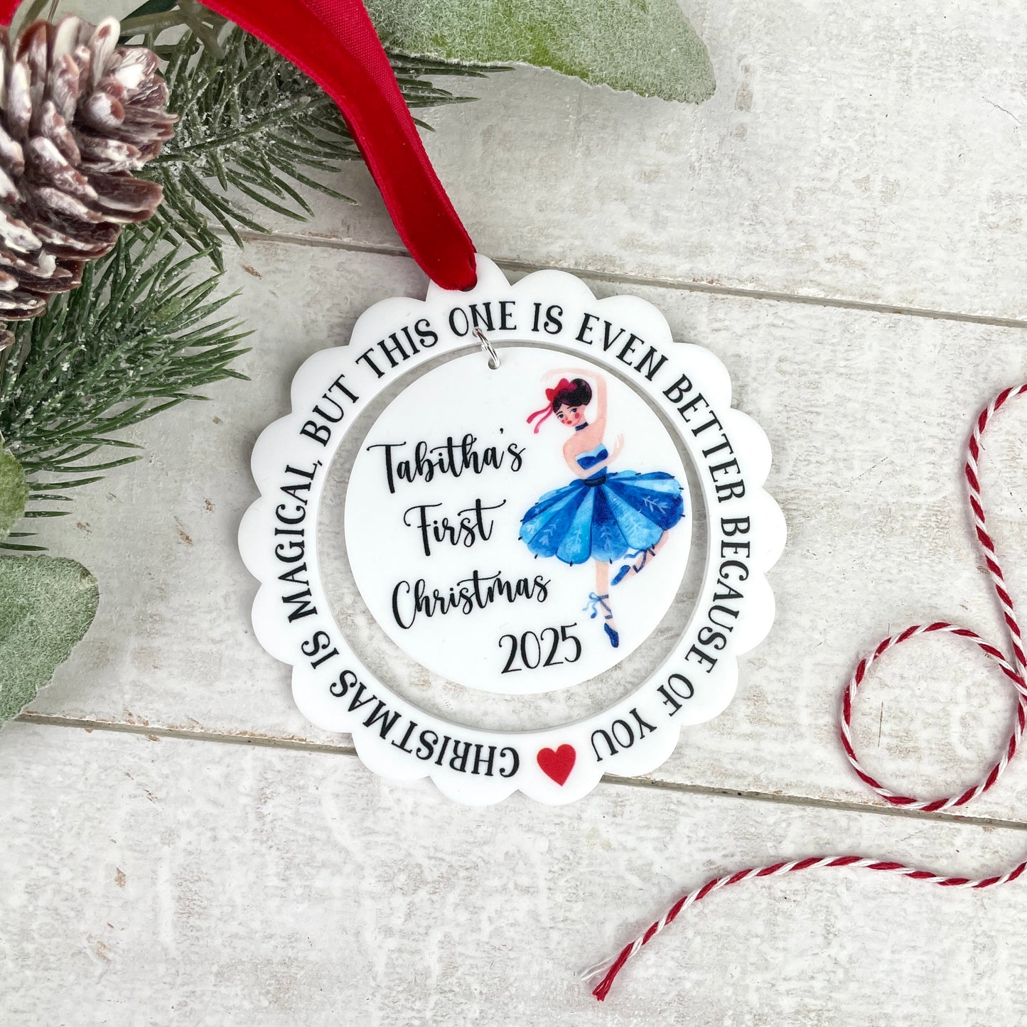 Scalloped edge white acrylic Ballerina Christmas decoration 'Christmas is magical, but this one is even better because of you' 'First Christmas 2025' 