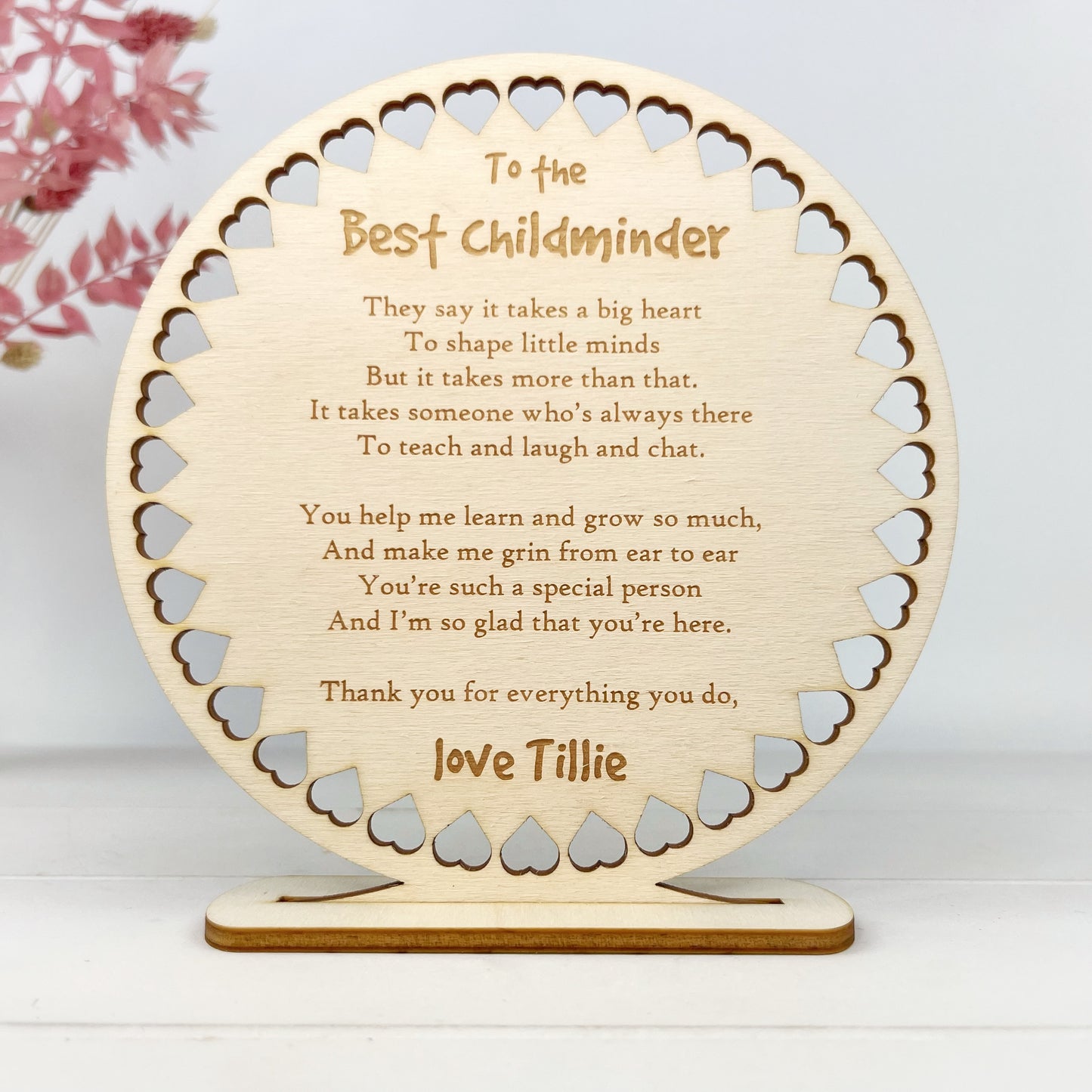 Round wooden plaque engraved with a quote and persoanlised names. The freestanding ornament is lovely thank you gift for a Childminder or kids Nursery.  - The Bespoke Workshop