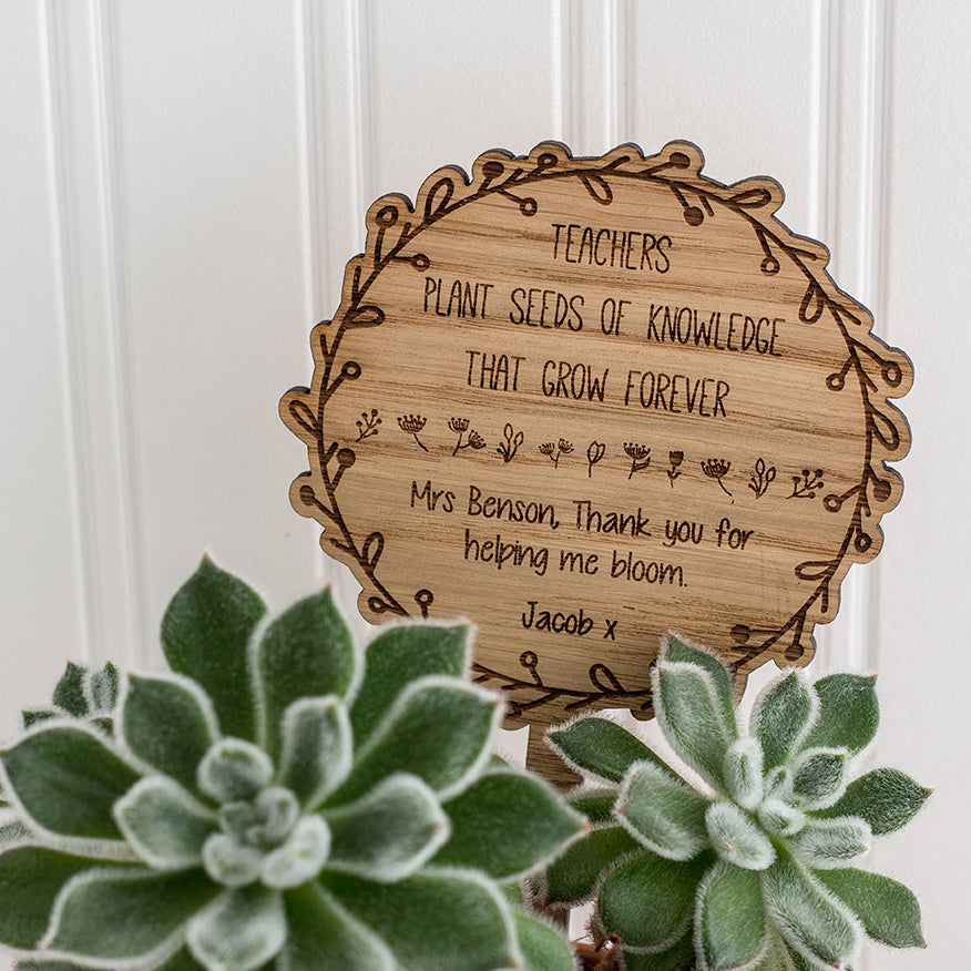 Wooden Pot Plant Sign - Personalised with your own wording - Teacher Appreciation Gift